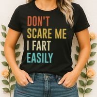 Dont Scare Me I Fart Easily Retro Funny Flatulence For Dads Women's T-Shirt thumb 2