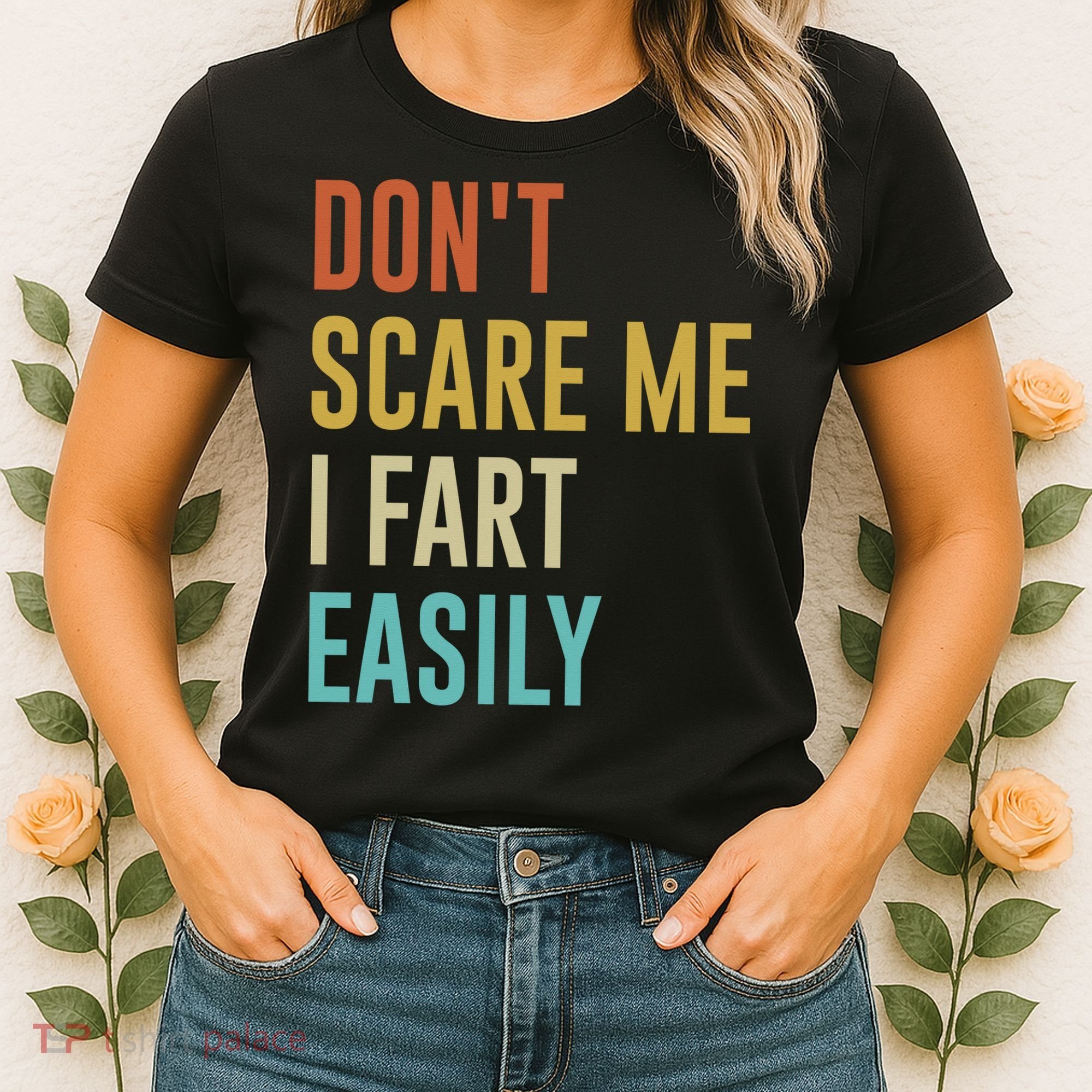 Dont Scare Me I Fart Easily Retro Funny Flatulence For Dads Women's T-Shirt
