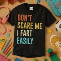 Dont Scare Me I Fart Easily Retro Funny Flatulence For Dads Kids T-Shirt thumb 3