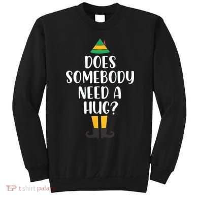 Does Somebody Need A Hug Christmas Sweatshirt