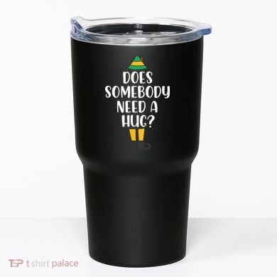 Does Somebody Need A Hug Christmas Tumbler