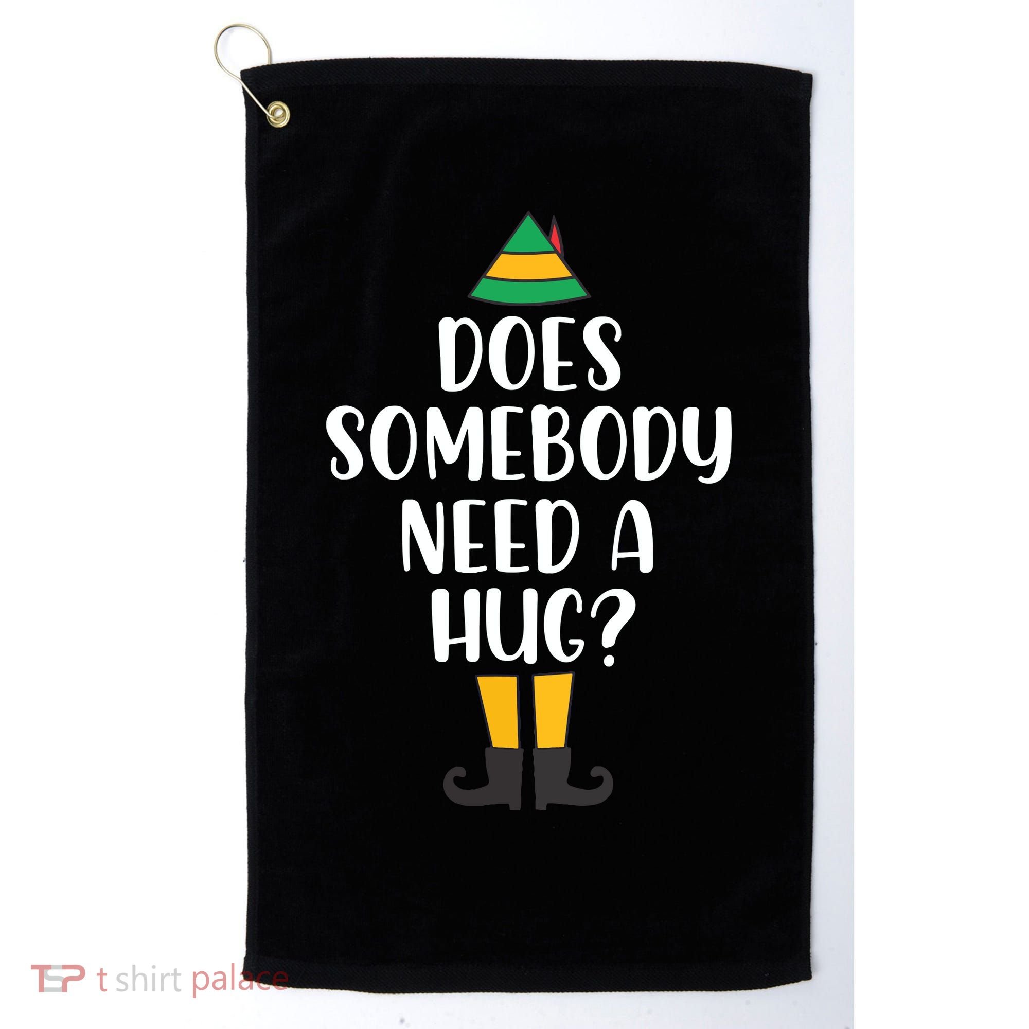 Does Somebody Need A Hug Christmas Golf Towel
