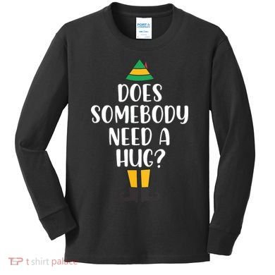 Does Somebody Need A Hug Christmas Kids Long Sleeve Shirt