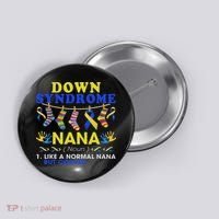 Down Syndrome Nana Definition Cooler Proud Down Awareness Button thumb 0