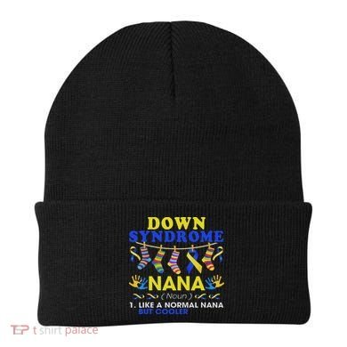 Down Syndrome Nana Definition Cooler Proud Down Awareness Beanie