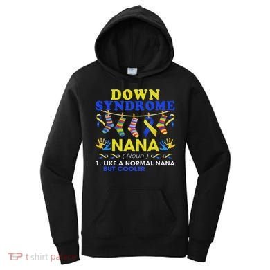 Down Syndrome Nana Definition Cooler Proud Down Awareness Women's Hoodie