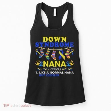 Down Syndrome Nana Definition Cooler Proud Down Awareness Women's Tank Top