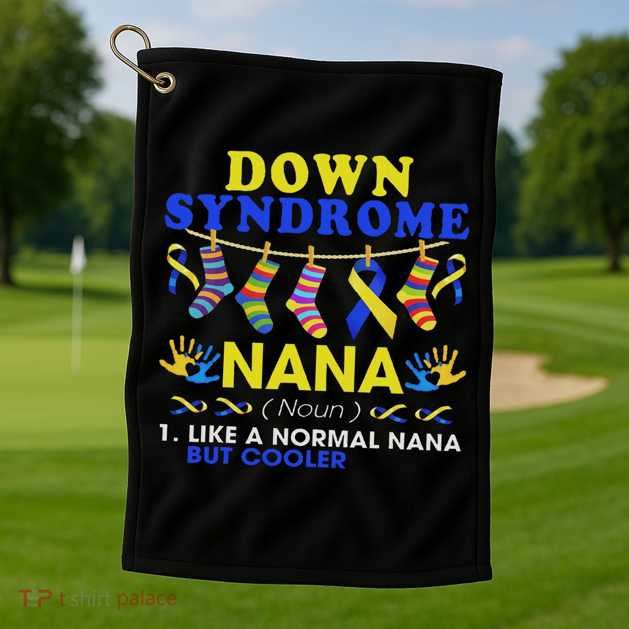 Down Syndrome Nana Definition Cooler Proud Down Awareness Golf Towel