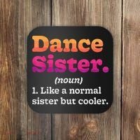 Dance Sister Noun Definition Dancing Girls Dancer Dictionary Coaster thumb 0