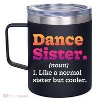 Dance Sister Noun Definition Dancing Girls Dancer Dictionary 12oz Stainless Steel Coffee Mug thumb 2