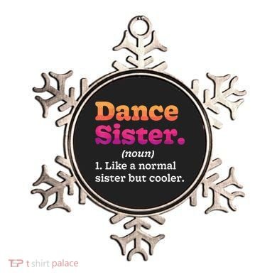 Dance Sister Noun Definition Dancing Girls Dancer Dictionary Ornament
