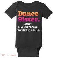 Dance Sister Noun Definition Dancing Girls Dancer Dictionary Baby Bodysuit thumb 0