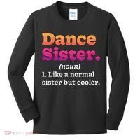 Dance Sister Noun Definition Dancing Girls Dancer Dictionary Kids Long Sleeve Shirt thumb 0