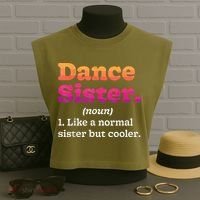 Dance Sister Noun Definition Dancing Girls Dancer Dictionary Garment-Dyed Women's Muscle Tee thumb 3