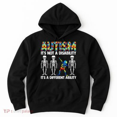 Dabbing Skeleton Not A Disability ASD Awareness Hoodie