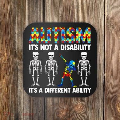 Dabbing Skeleton Not A Disability ASD Awareness Coaster