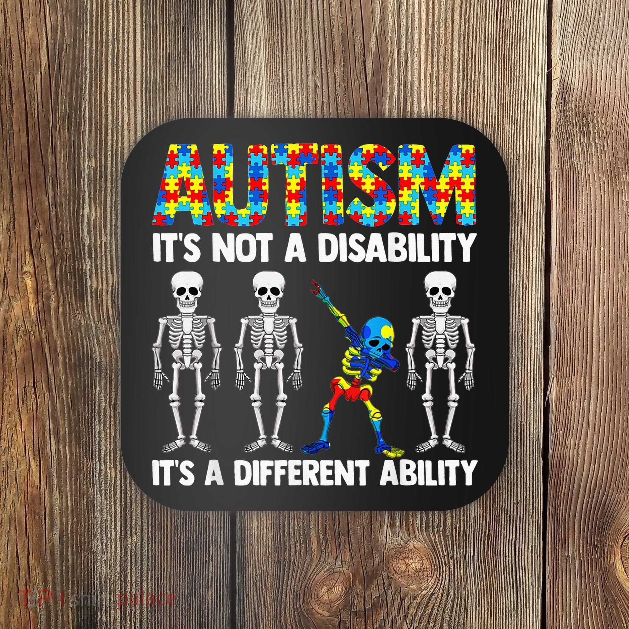 Dabbing Skeleton Not A Disability ASD Awareness Coaster