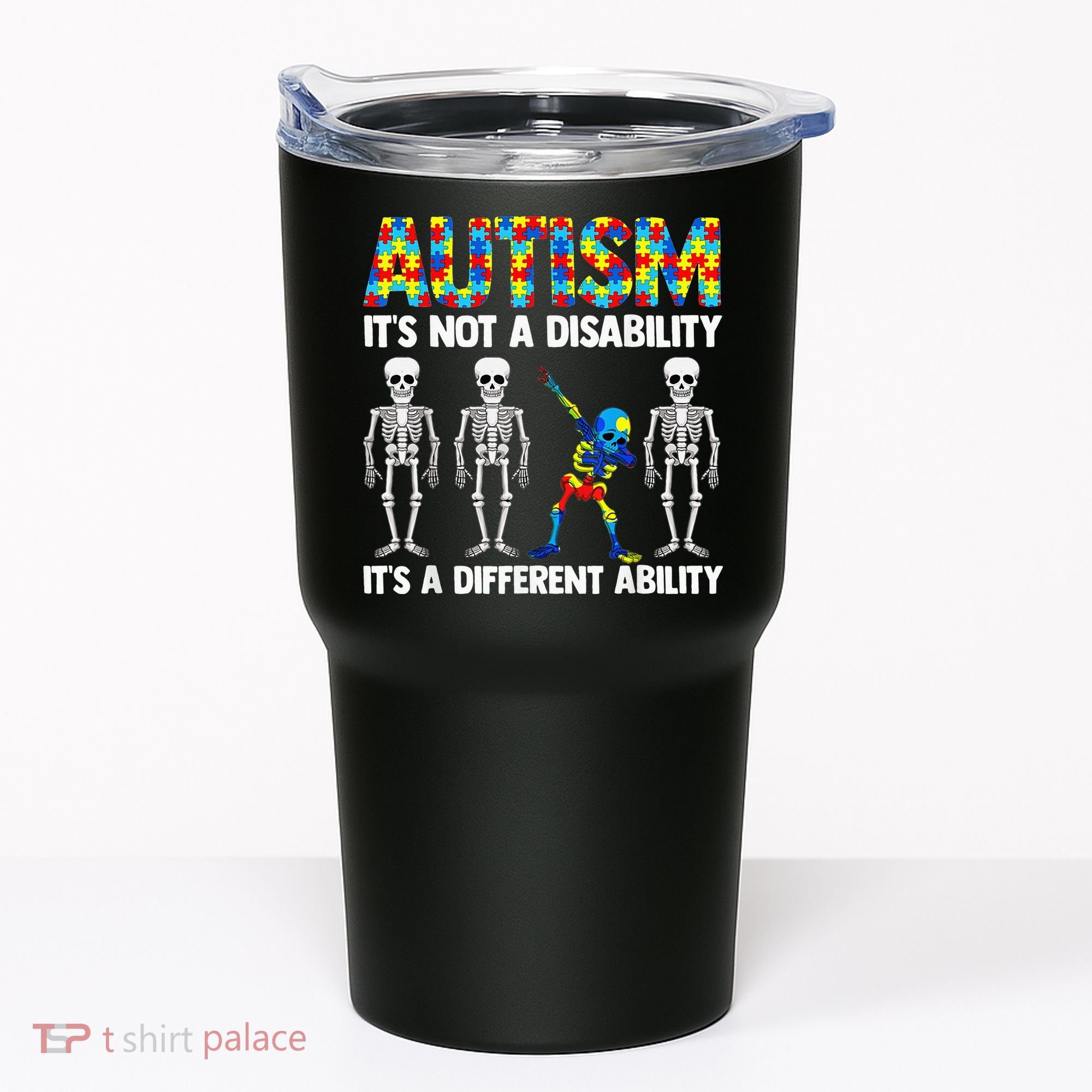 Dabbing Skeleton Not A Disability ASD Awareness Tumbler