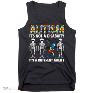Dabbing Skeleton Not A Disability ASD Awareness Tank Top