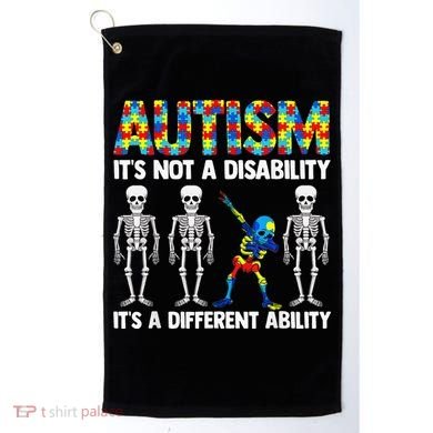 Dabbing Skeleton Not A Disability ASD Awareness Golf Towel