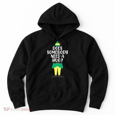 Does Somebody Need A Hug Christmas Elf Buddy Ugly Sweaters Hoodie