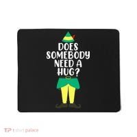 Does Somebody Need A Hug Christmas Elf Buddy Ugly Sweaters Mousepad thumb 0