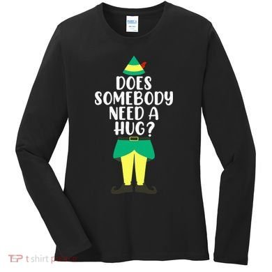 Does Somebody Need A Hug Christmas Elf Buddy Ugly Sweaters Women's Long Sleeve Shirt