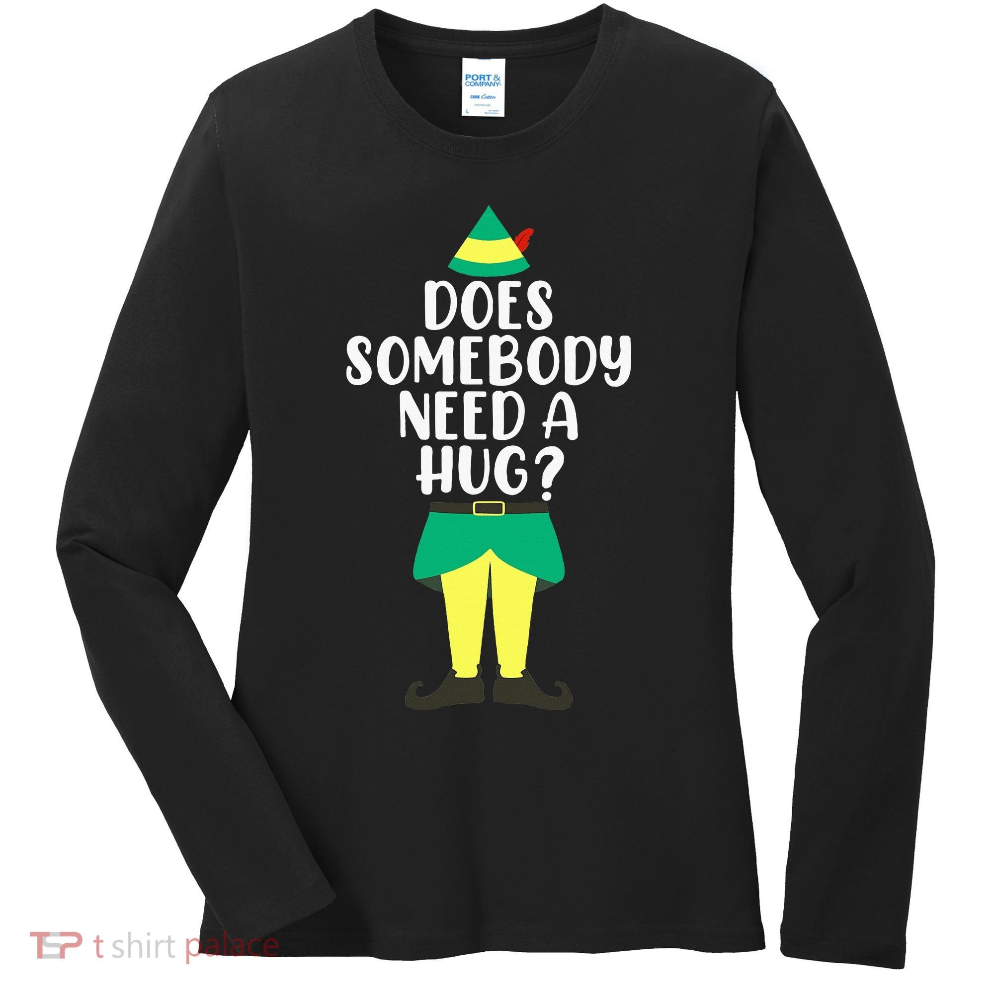 Does Somebody Need A Hug Christmas Elf Buddy Ugly Sweaters Women's Long Sleeve Shirt