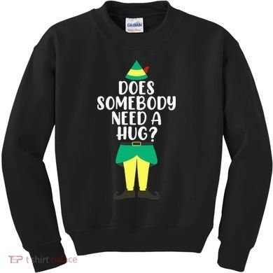 Does Somebody Need A Hug Christmas Elf Buddy Ugly Sweaters Kids Sweatshirt