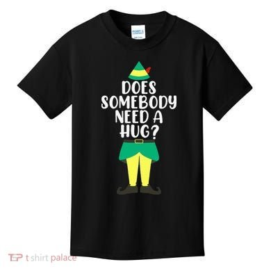 Does Somebody Need A Hug Christmas Elf Buddy Ugly Sweaters Kids T-Shirt
