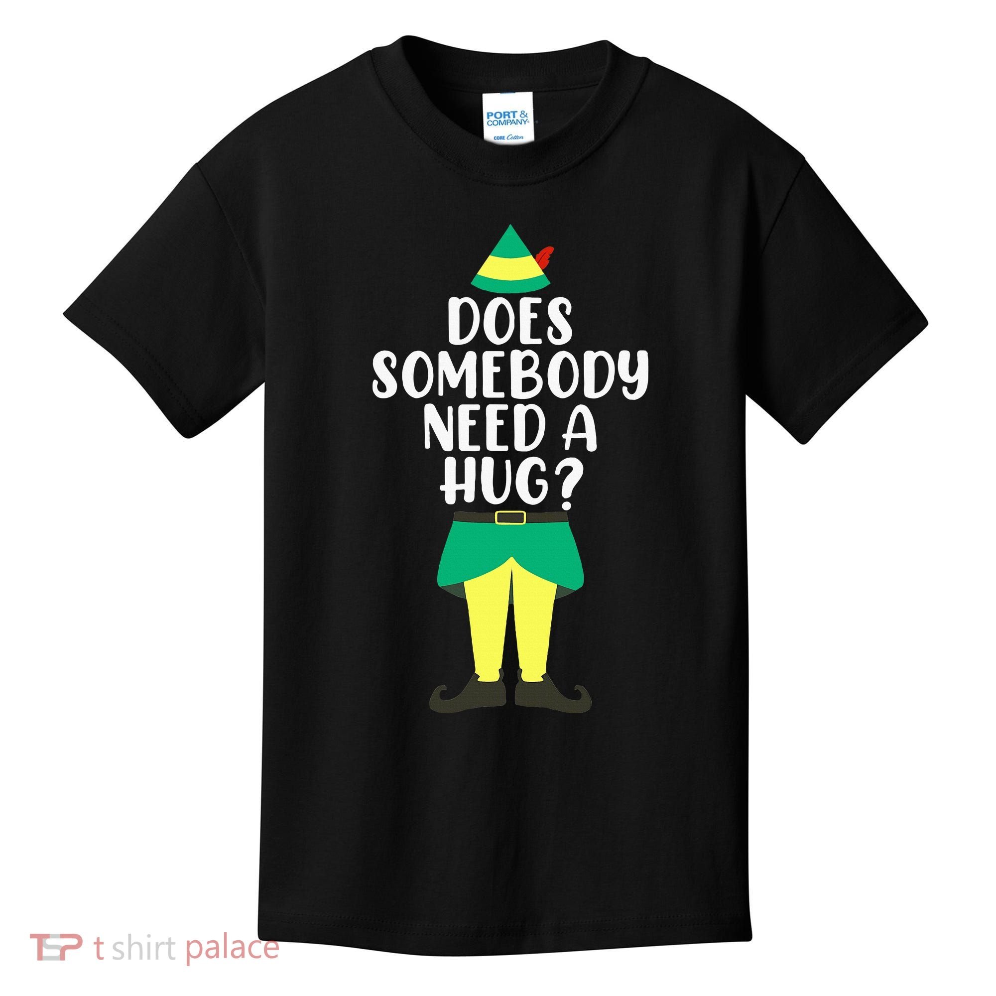 Does Somebody Need A Hug Christmas Elf Buddy Ugly Sweaters Kids T-Shirt
