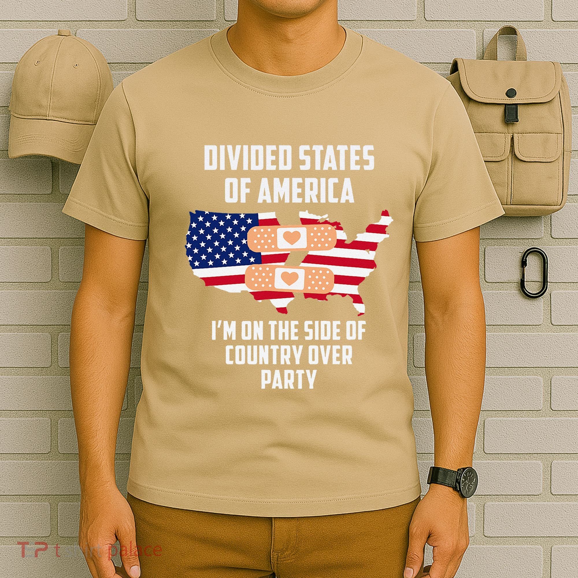 Divided States Of America Patriotic Love Country Over Party T-Shirt