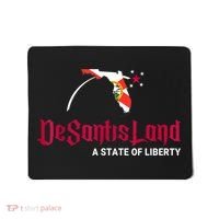 DeSantisLand State Of Liberty Florida Map FL Flag Patriotic Mousepad thumb 0
