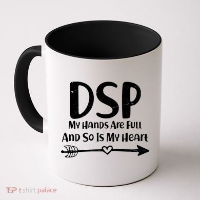 DSP My Hands Are Full Coffee Mug
