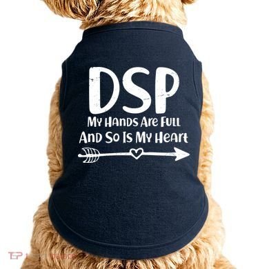 DSP My Hands Are Full Doggie Tank