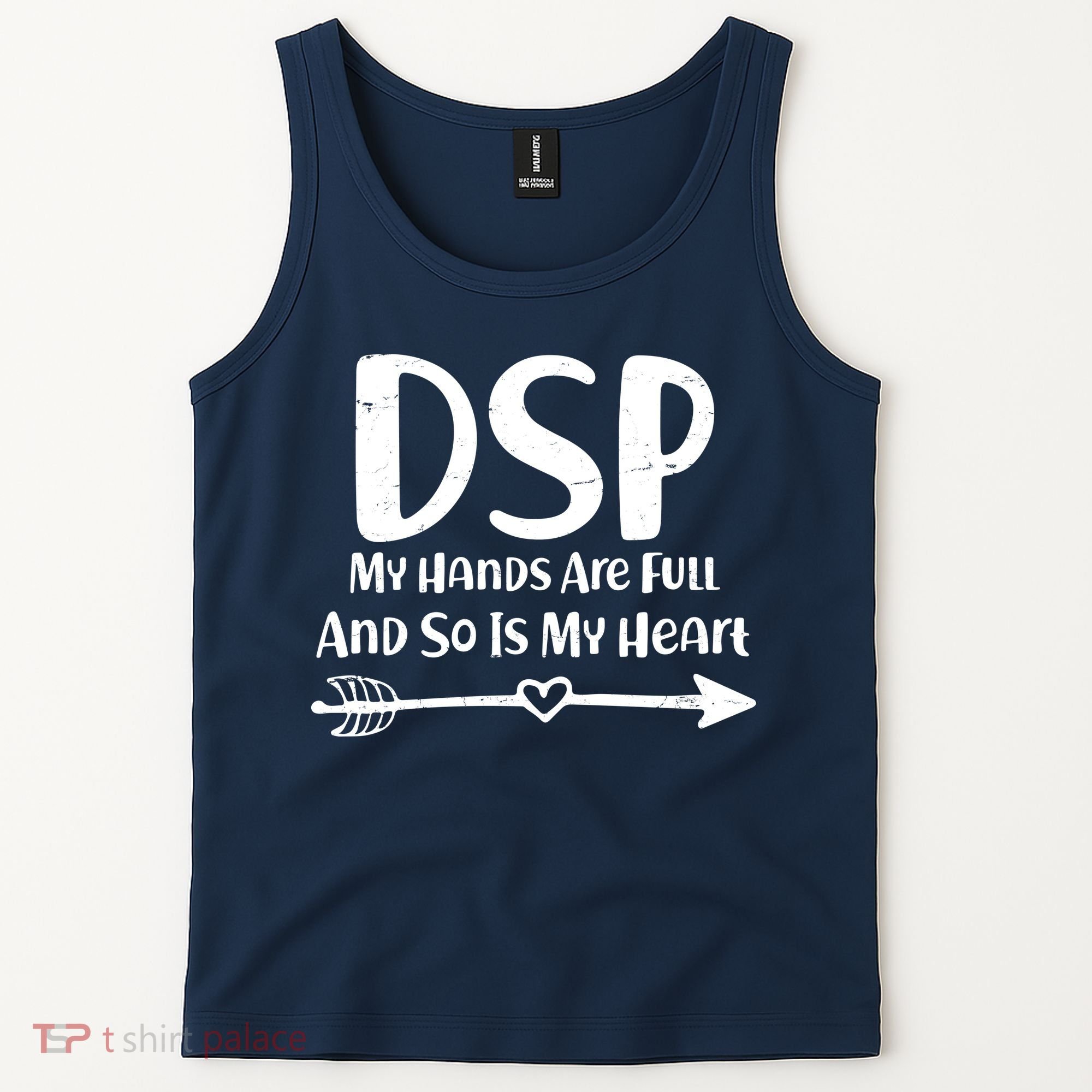 DSP My Hands Are Full Tank Top