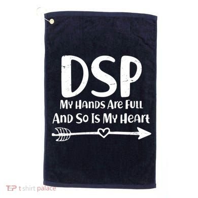 DSP My Hands Are Full Golf Towel