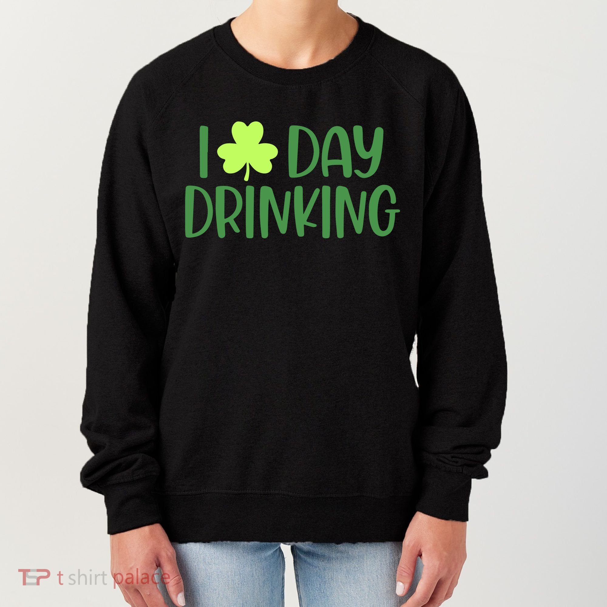 Drinking St Patricks Day, Funny St Patricks Day, St Patricks Day Women's Sweatshirt