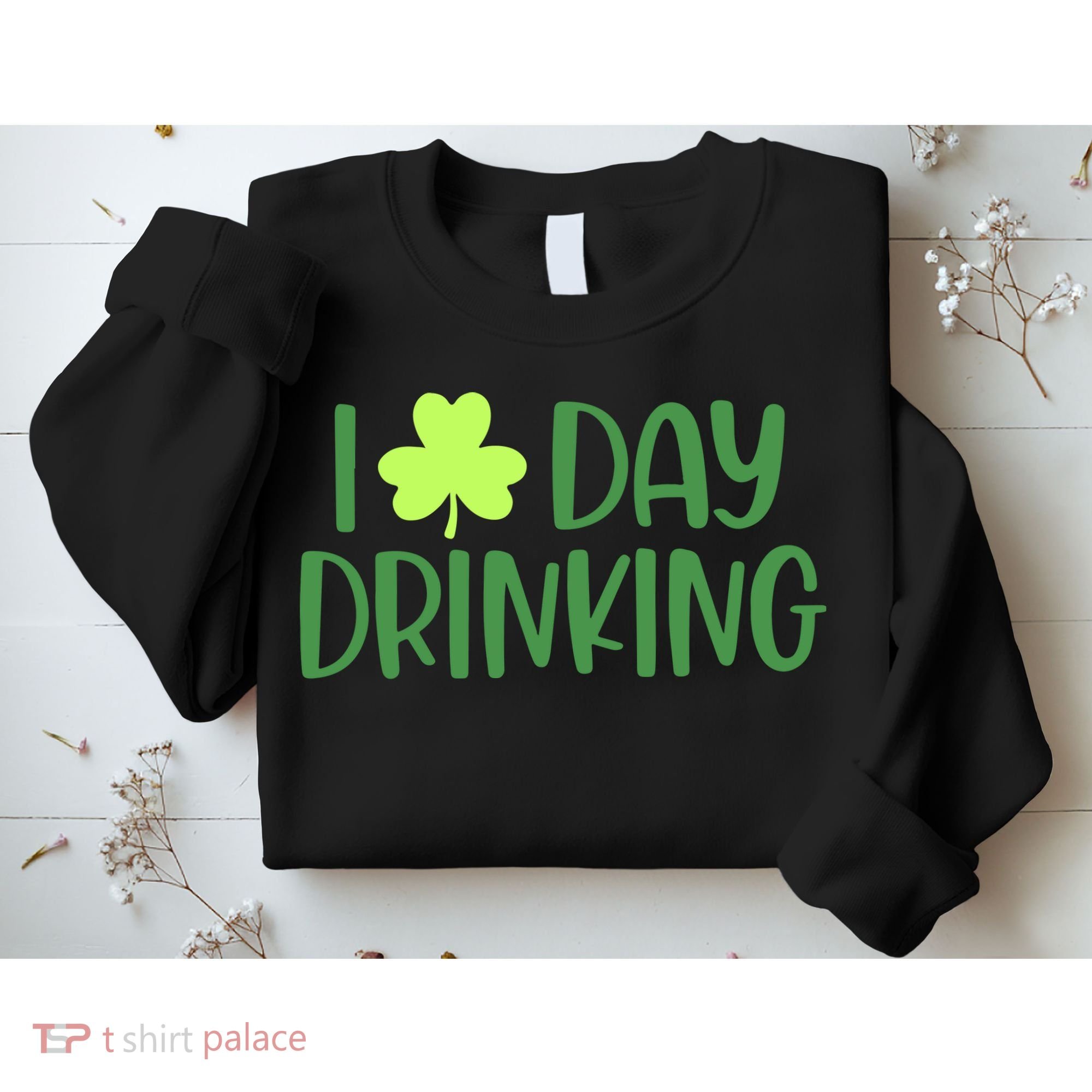 Drinking St Patricks Day, Funny St Patricks Day, St Patricks Day Sweatshirt