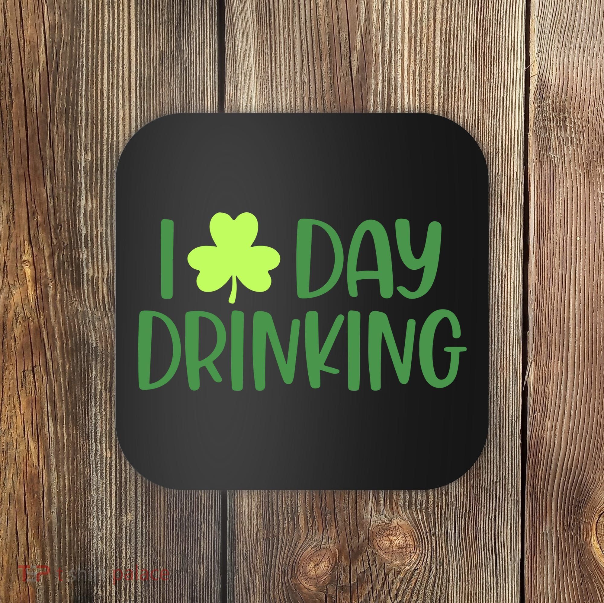 Drinking St Patricks Day, Funny St Patricks Day, St Patricks Day Coaster
