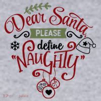 Dear Santa Please Define Naughty Funny Xmas Women's Sweatshirt thumb 2