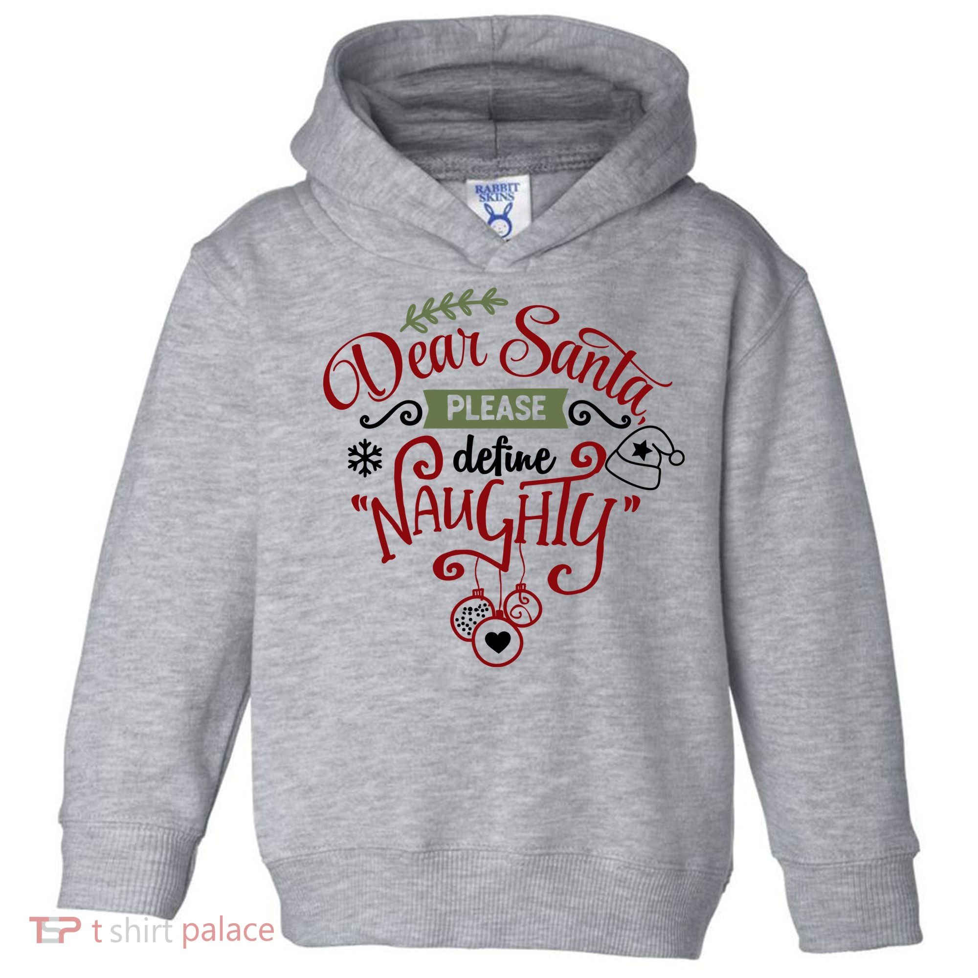Dear Santa Please Define Naughty Funny Xmas Toddler Hoodie