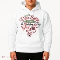 Dear Santa Please Define Naughty Funny Xmas Hoodie thumb 2