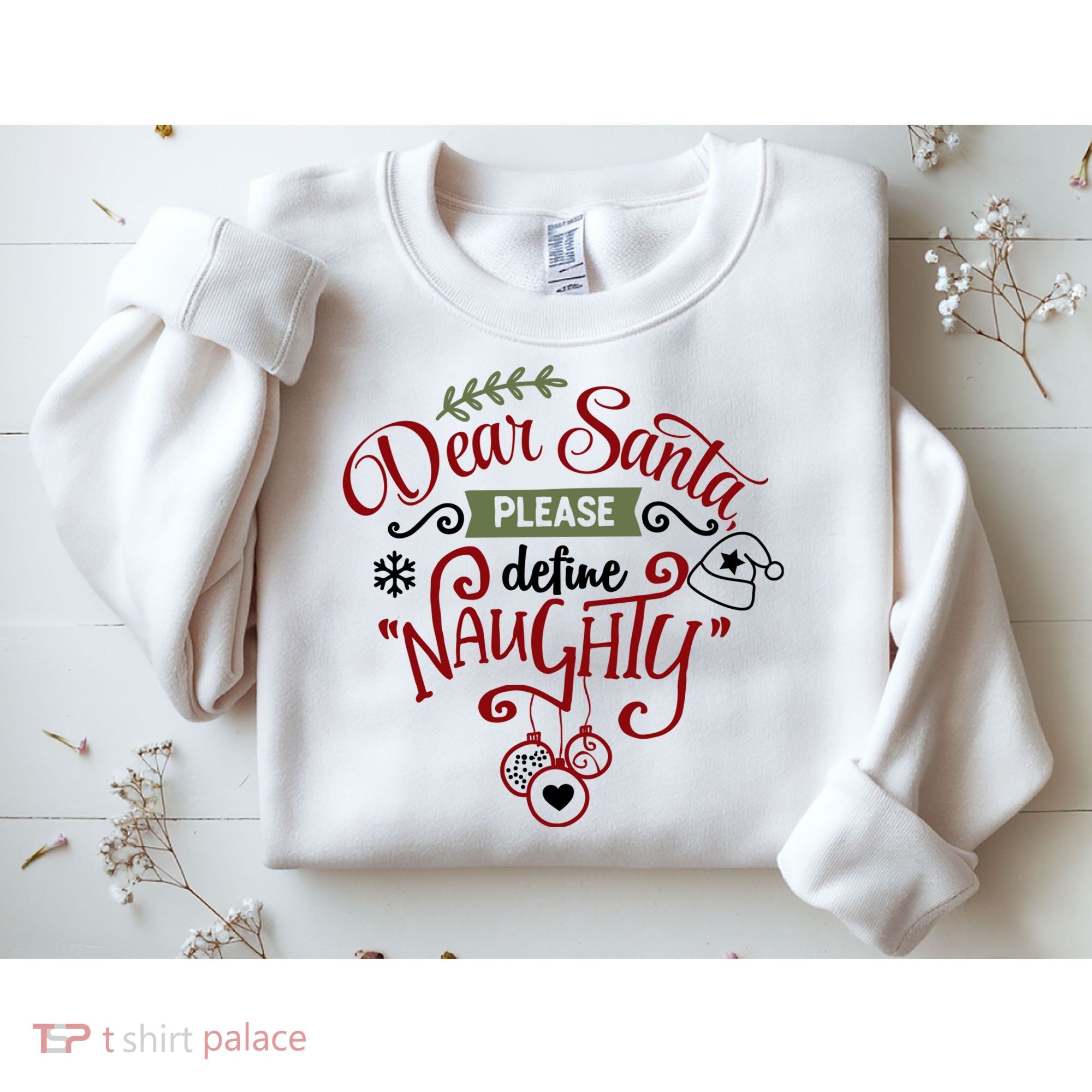Dear Santa Please Define Naughty Funny Xmas Sweatshirt