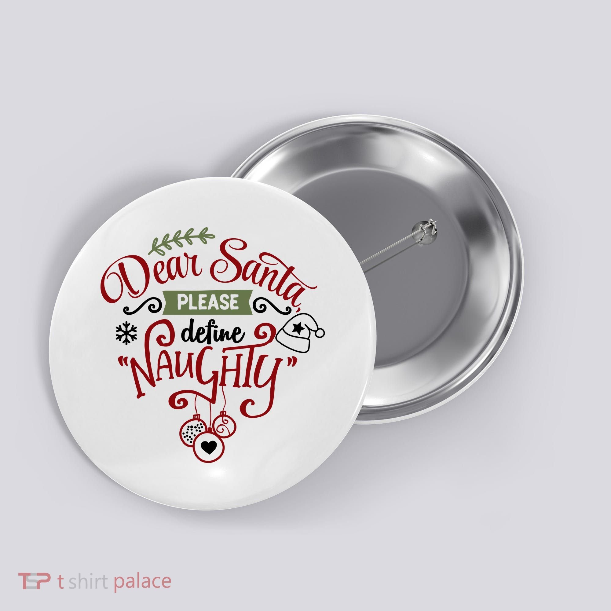 Dear Santa Please Define Naughty Funny Xmas Button