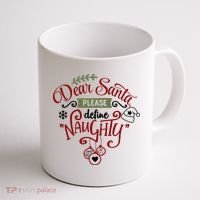 Dear Santa Please Define Naughty Funny Xmas Coffee Mug thumb 1