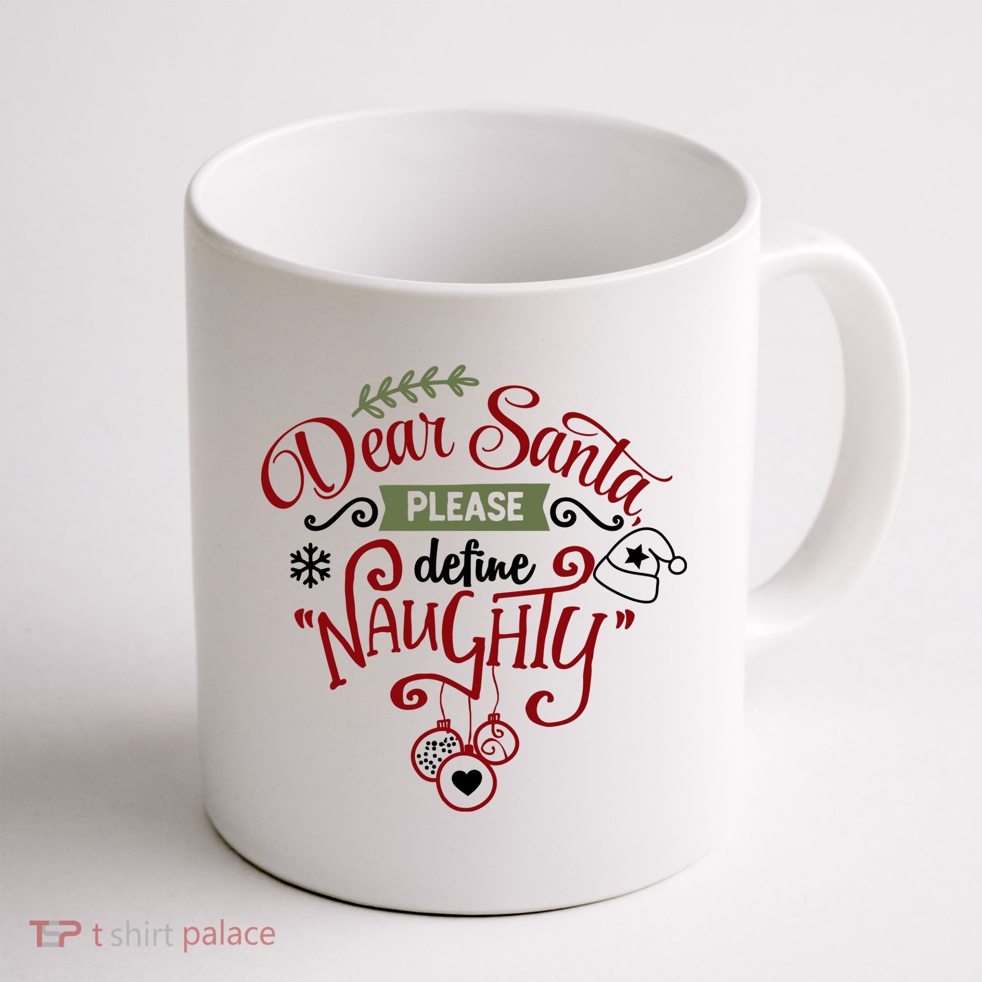 Dear Santa Please Define Naughty Funny Xmas Coffee Mug