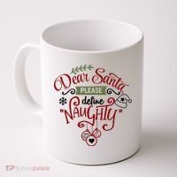 Dear Santa Please Define Naughty Funny Xmas Coffee Mug thumb 0