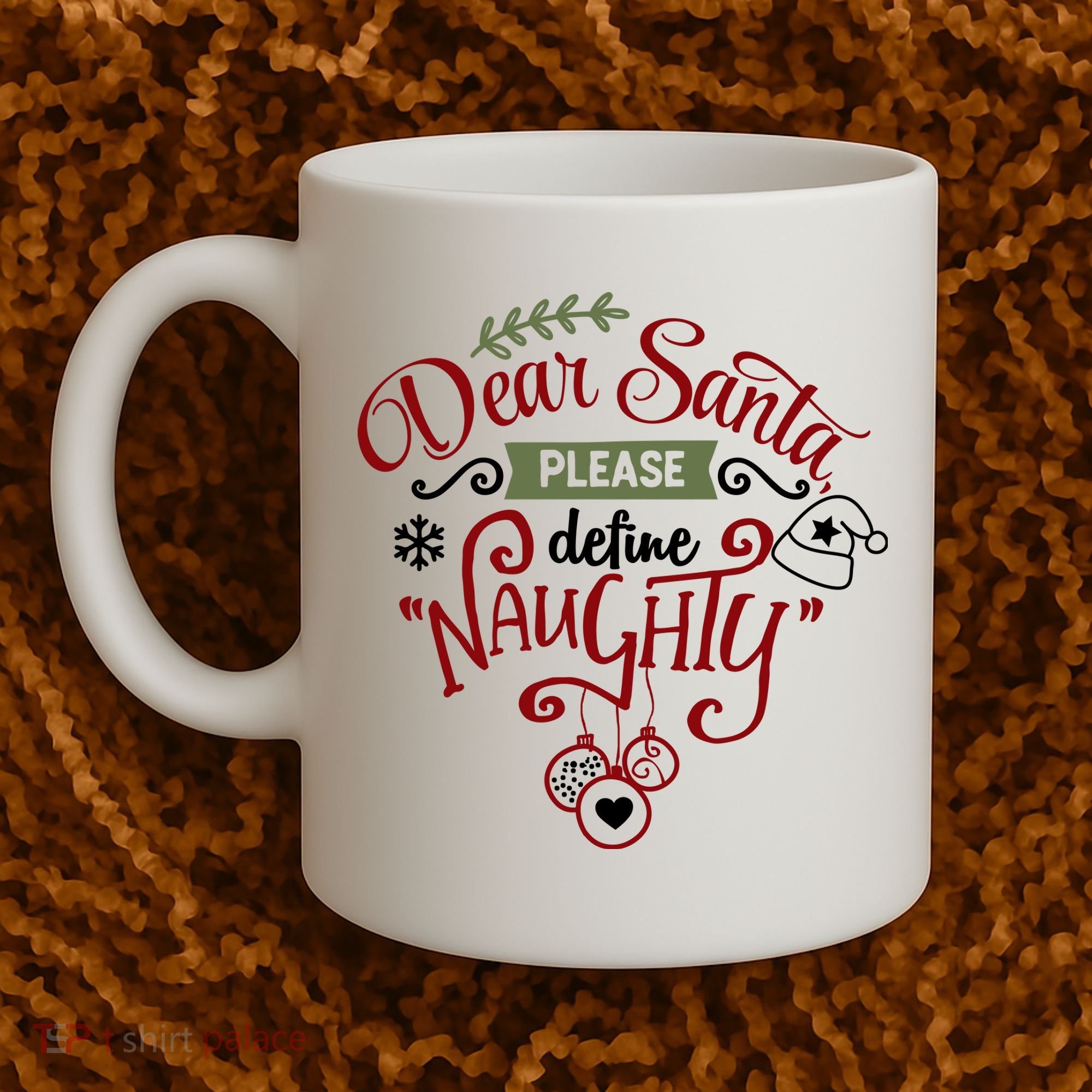 Dear Santa Please Define Naughty Funny Xmas Coffee Mug