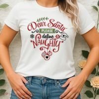 Dear Santa Please Define Naughty Funny Xmas Women's T-Shirt thumb 2